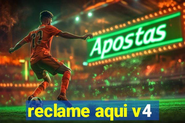 reclame aqui v4